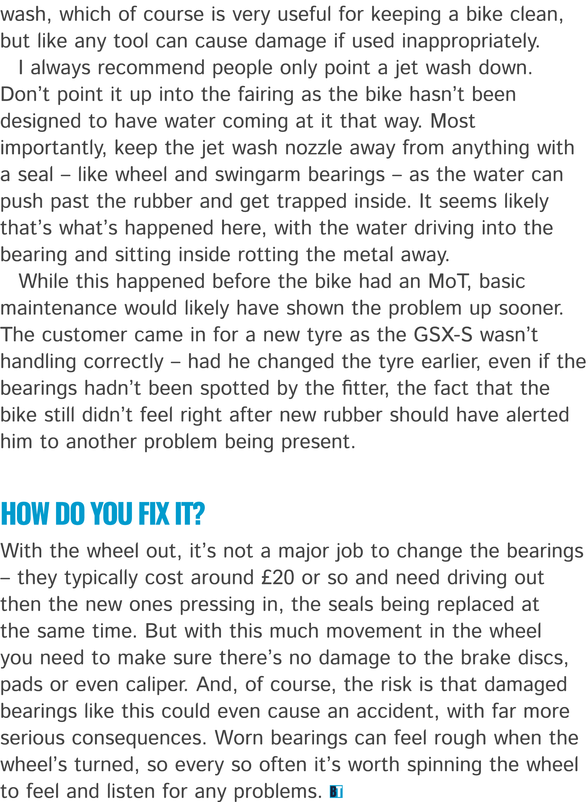 wash, which of course is very useful for keeping a bike clean, but like any tool can cause damage if used inappropria...