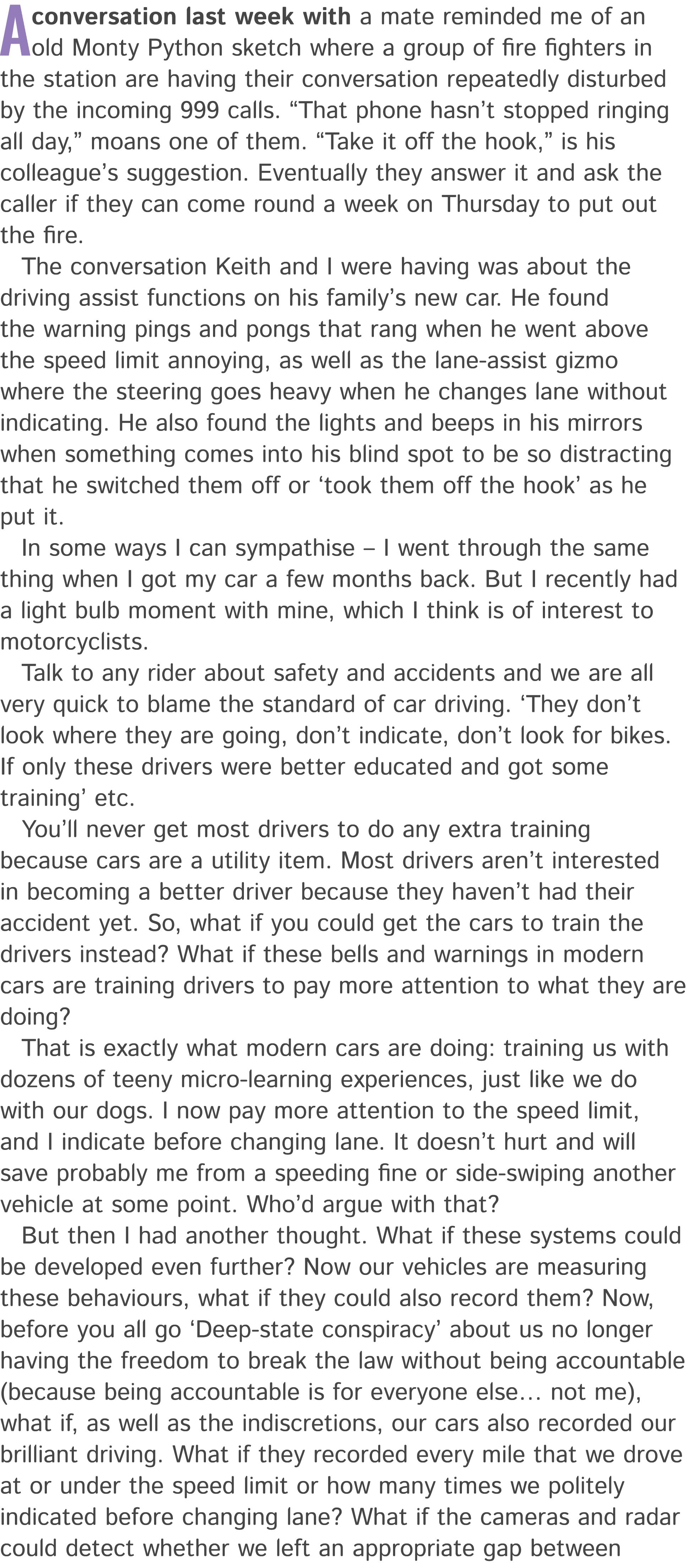 A conversation last week with a mate reminded me of an old Monty Python sketch where a group of fire fighters in the ...